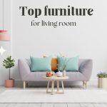 Top Furniture for Living Room